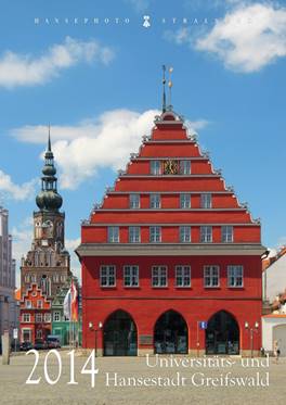 Bildkalender "Universitts- und Hansestadt Greifswald 2014" 
Herausgeber: HansePhotoStralsund 
Fotografien: Eckhard Fraede